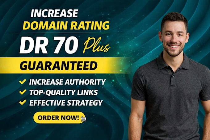 increase ahrefs domain rating 70 increase dr ur url rating 80 plus
