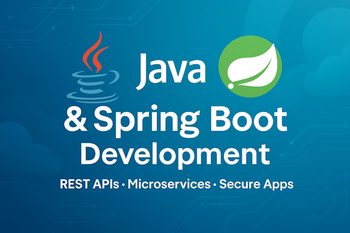 develop java and spring boot applications, rest apis and microservices