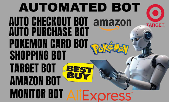 Do auto purchase bot, target bot, checkout bot, amazon bot, monitor bot ...