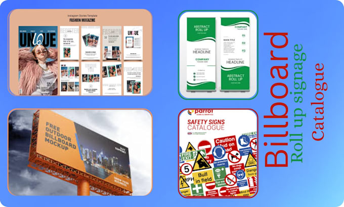 design roll up banner hoarding sign billboard , magazine, catalog signage