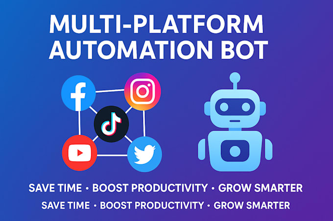 create multi platform automation bots for facebook, ig, tiktok, twitter