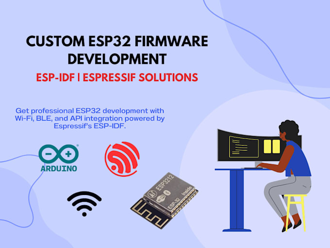 develop custom esp32 firmware using espidf and espressif sdk