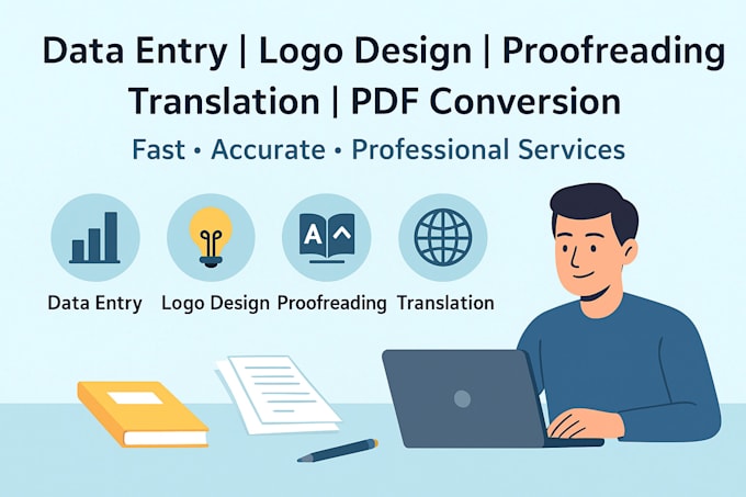 provide data entry, logo design, proofreading, translation and file conversion