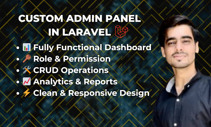 develop a custom admin panel or dashboard in laravel