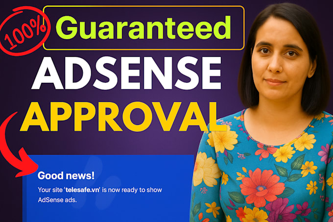 provide guaranteed google adsense approval for your website
