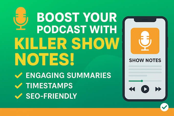 write professional SEO optimized podcast show notes
