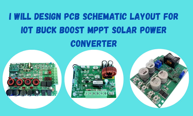 design pcb schematic layout for iot buck boost mppt solar power converter