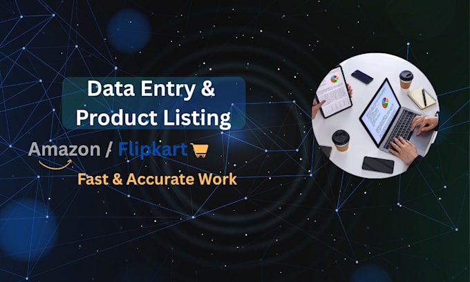 do data entry, and product listing for amazon flipkart