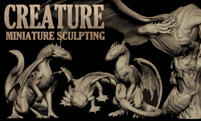 sculpt creatures, miniatures, and figurines for 3d printing
