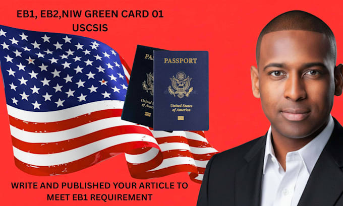write,publish uscis compliant eb1 eb2 niw 1 visa media article on top USA outlet