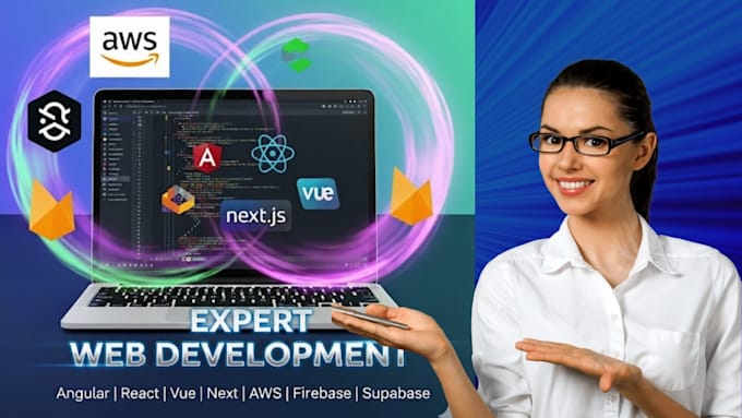 build a react, angular, next or vue full stack app with AWS, firebase, supabase