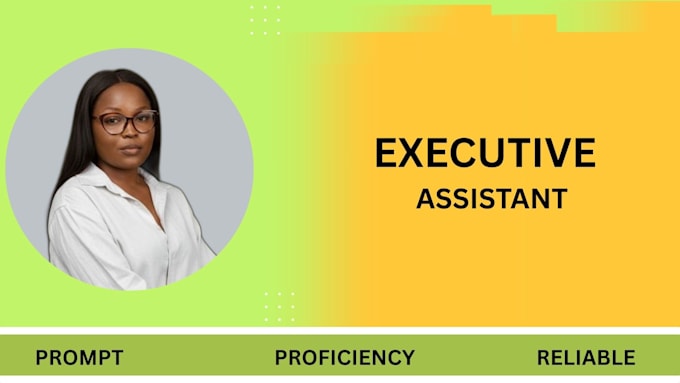 be your executive virtual assistant