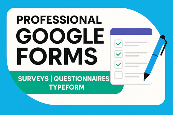 create professional google forms, microsoft forms, typeform and online surveys