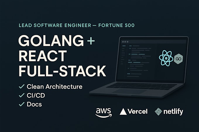 build scalable golang web apps, rest apis and react uis for AWS, vercel,