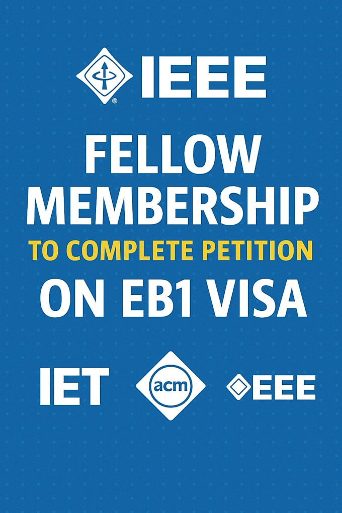 ieee fellow membership to complete petition on eb1 visa