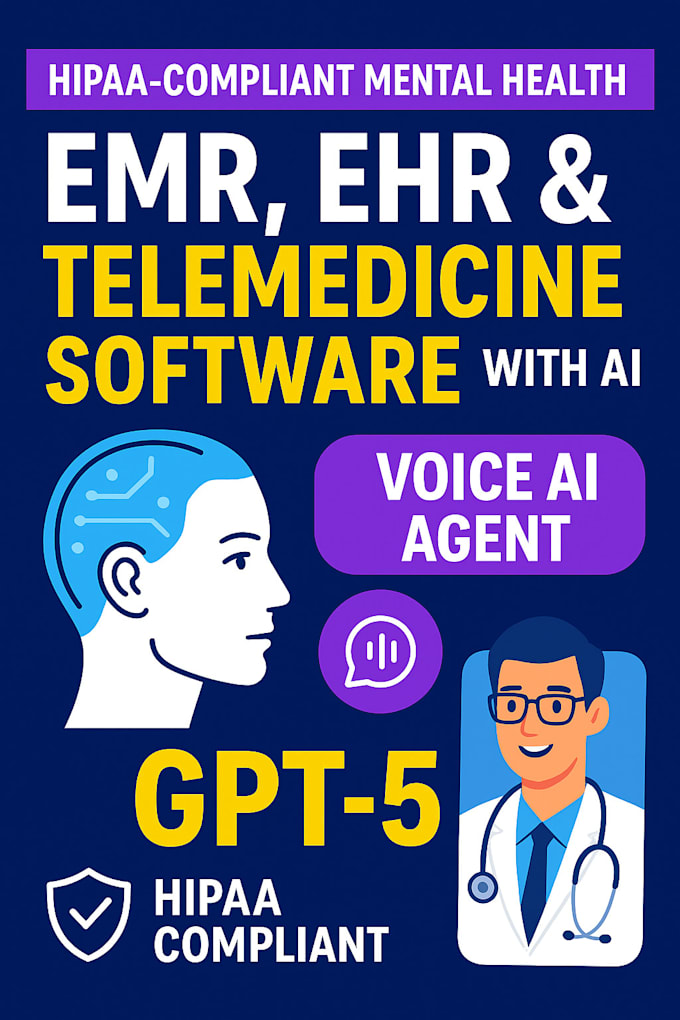 build hipaa mental health emr, ehr telemedicine software with ai voice agent gpt