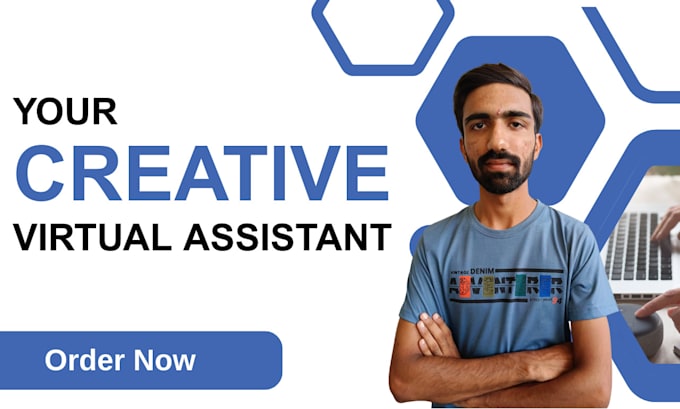be your expert administrative and creative virtual assistant