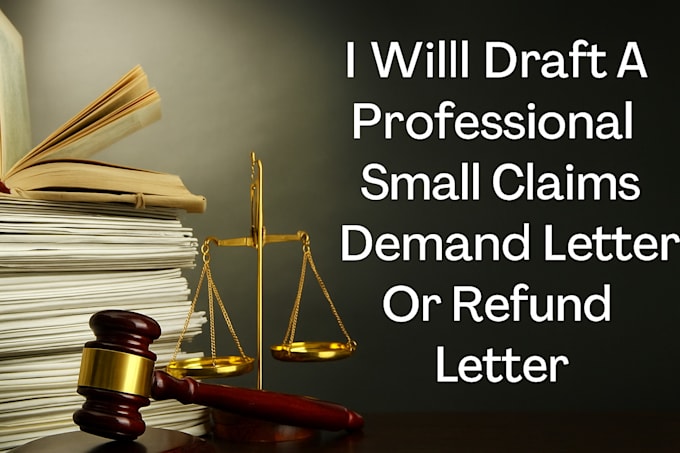 draft a professional small claims demand letter or refund letter