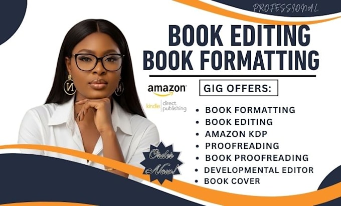 do book formatting, book editing , book proofreading ,book cover, amazon kdp