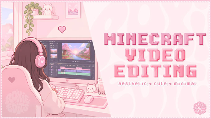 edit your minecraft video in a cute aesthetic minimalistic style