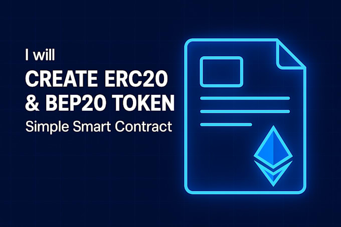 create erc20 bep20 token and smart contract for your project