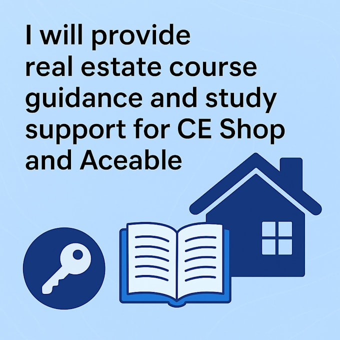 provide real estate course guidance and study support for ce shop and aceable