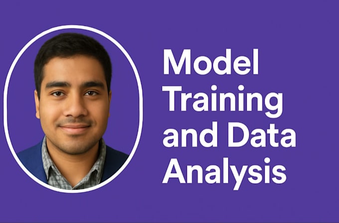 Do machine learning projects, model training, data analysis by ...