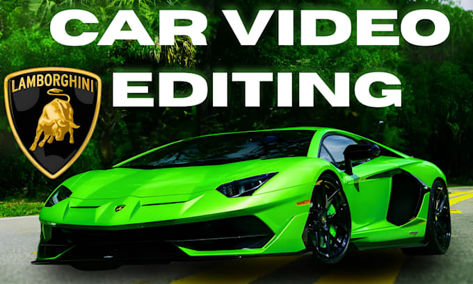 Car video editing cinematic automotive edits for youtube, tiktok, reels ...