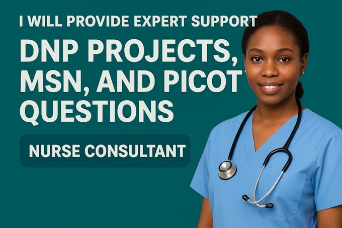 provide expert support for dnp projects, msn, and picot questions