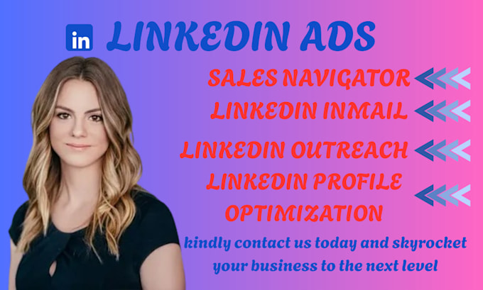 Setup and optimize linkedin ads campaigns for leads by Soniabrow | Fiverr