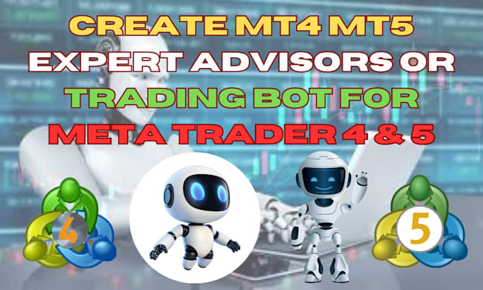 develop metatrader indicators and expert advisor bots meta trader 4 and 5