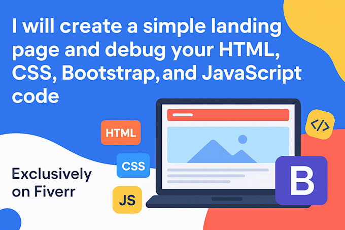 create a simple landing page and debug your HTML, CSS, bootstrap code