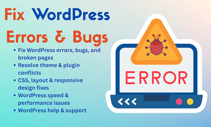 fix wordpress issues, css, errors, bugs, provide wp help