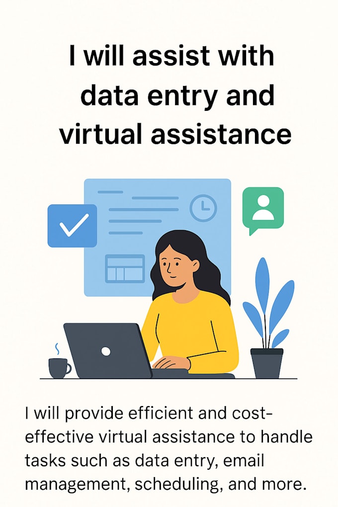 provide reliable data entry and virtual assistant services