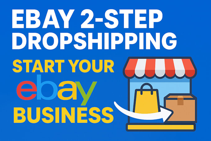 do  ebay 2 step dropshipping ebay listing and account management