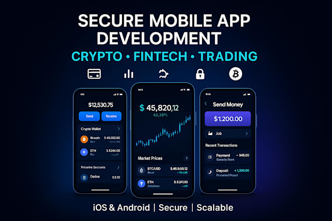 develop secure crypto wallet, fintech, and trading mobile apps