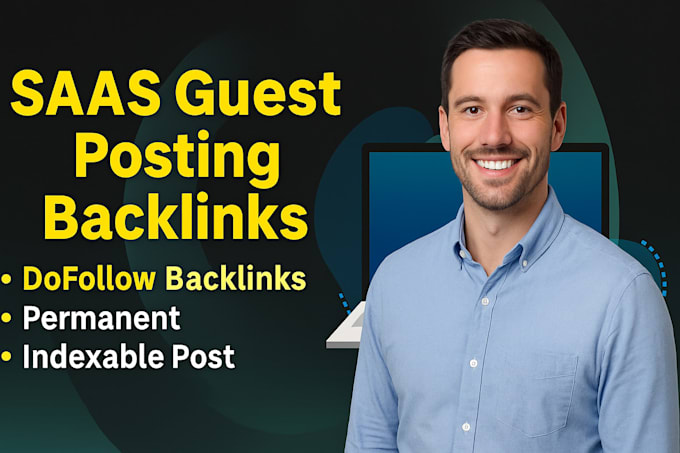build saas backlinks via saas guest post link insertion on high da saas blogs