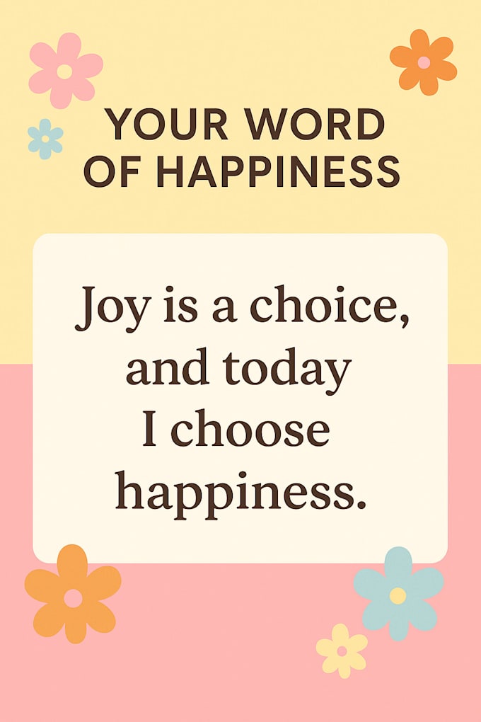 create powerful words that bring you happiness