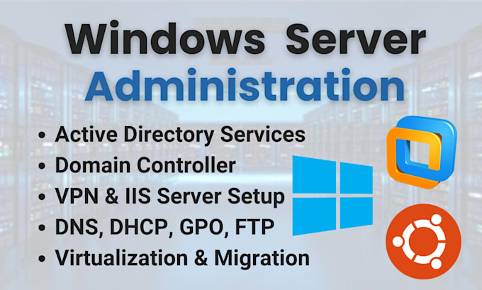 do windows server administration, active directory, vmware