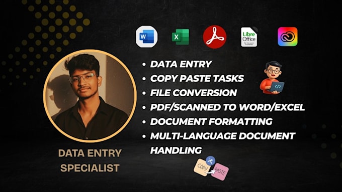 do bulk data entry, file conversion, and document formatting
