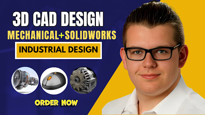 Do mechanical product design and 3d modeling, 3d cad design with ...