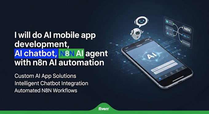 do ai mobile app development, ai chatbot, n8n ai agent with n8n ai automation