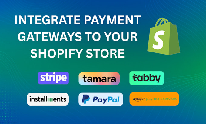 integrate payment gateways into your shopify store