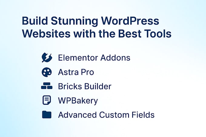 Build website with elementor addons, astra pro bricks builder, wpbakery ...