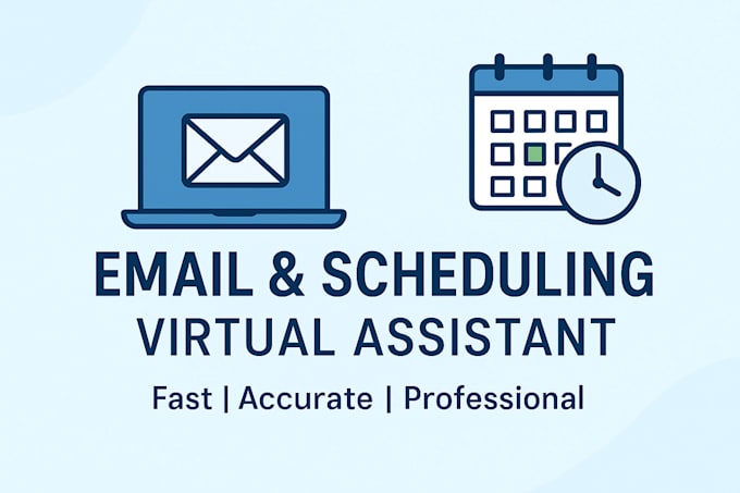 be your email and scheduling assistant