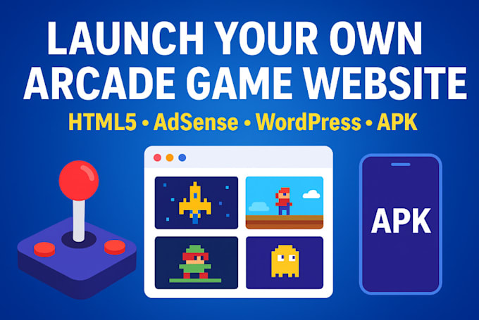 launch your own arcade game, html5, google adsense, online games, wordpress, apk
