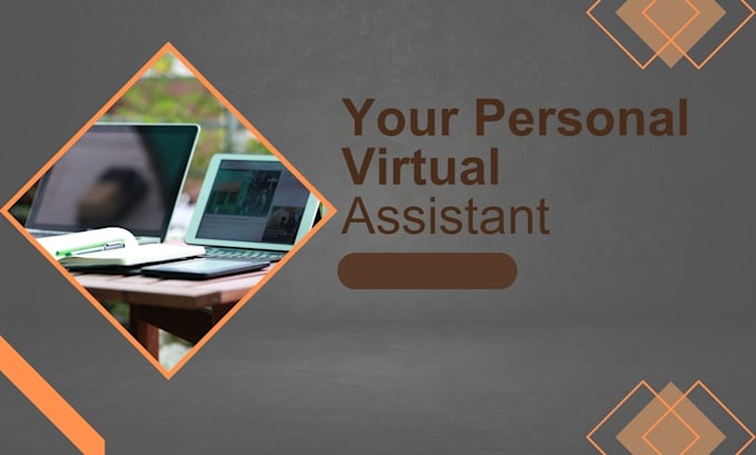 be your professional virtual assistant