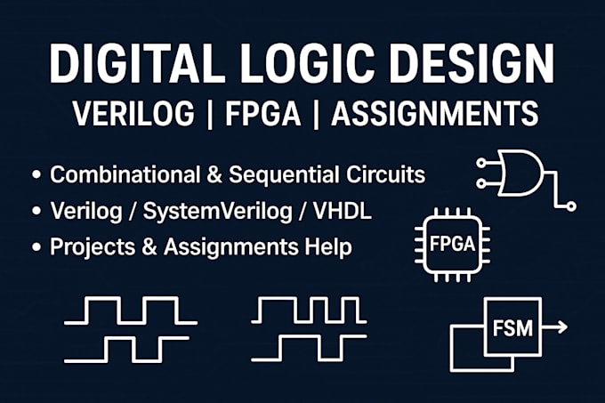 assist you in projects, lab tasks of digital logic design
