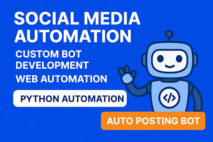 develop social media bot,web automation
