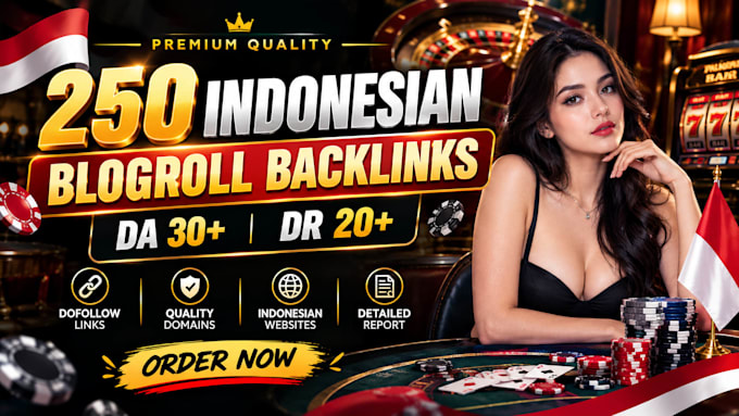 provide 250 indonesian blogroll backlinks with da,DR 50